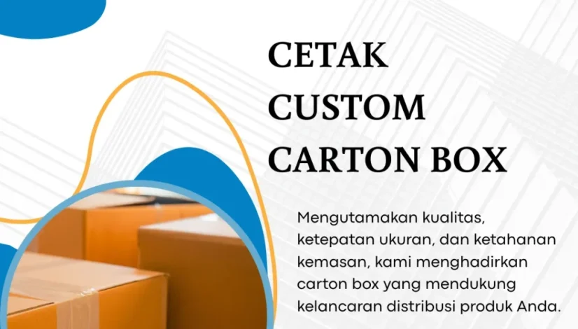 Cetak Custom Carton Box